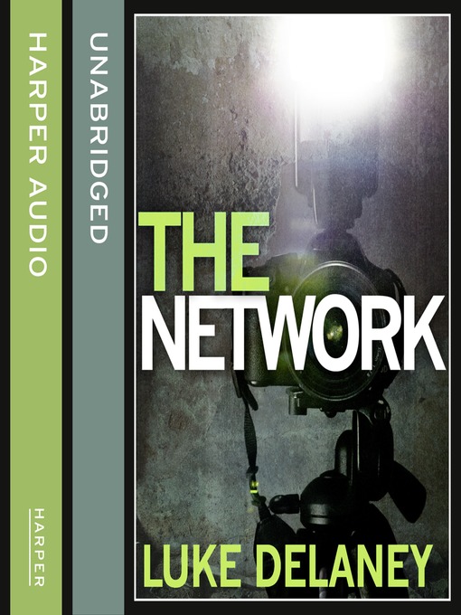 Title details for The Network by Luke Delaney - Available